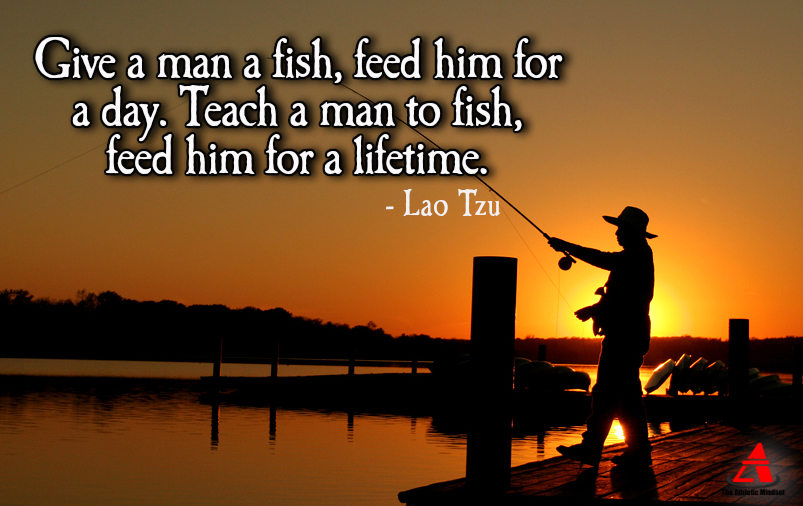 Teach a Man to Fish